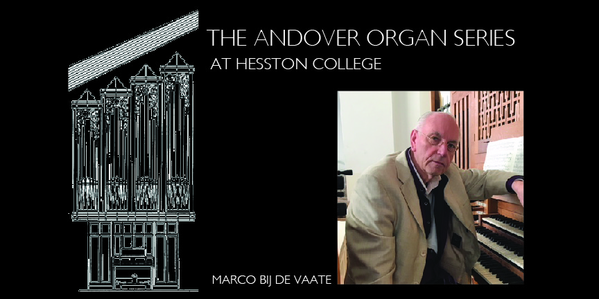 graphic featuring the Andover organ at Hesston Mennonite Church and a photo of Marco Bij de Vaate