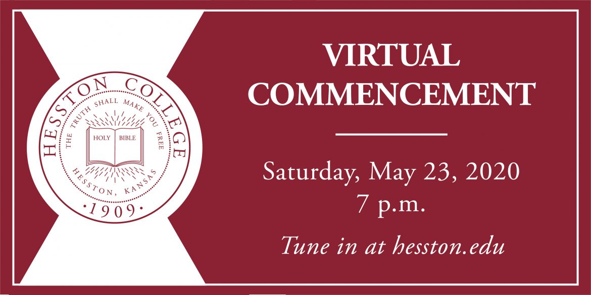 Graphic with Hesston College seal. Announcing virtual commencement ceremony Saturday, May 23, 2020, 7 p.m.