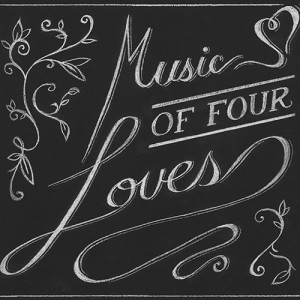 Music of Four Loves